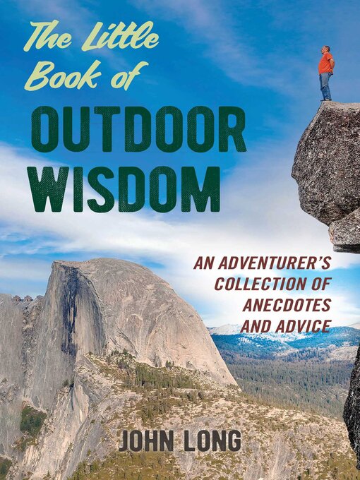 Title details for The Little Book of Outdoor Wisdom by John Long - Available